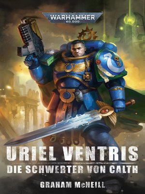 cover image of Uriel Ventris: Die Schwerter von Calth